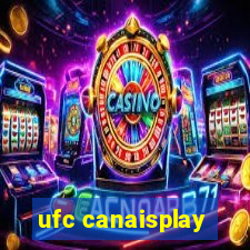 ufc canaisplay